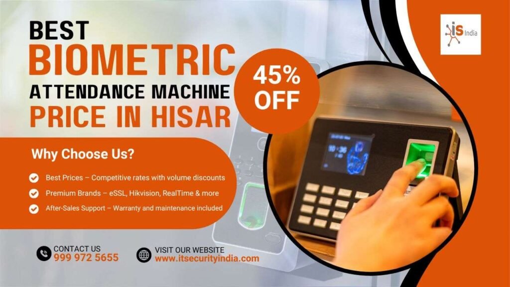 Biometric Attendance Machine in Hisar