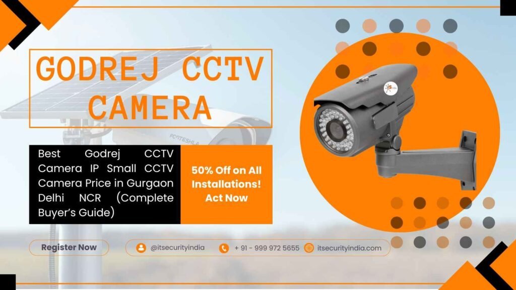 Best Price Godrej CCTV Camera in Gurgaon | Delhi NCR 3 Best Price Godrej CCTV Camera in Gurgaon & Delhi NCR